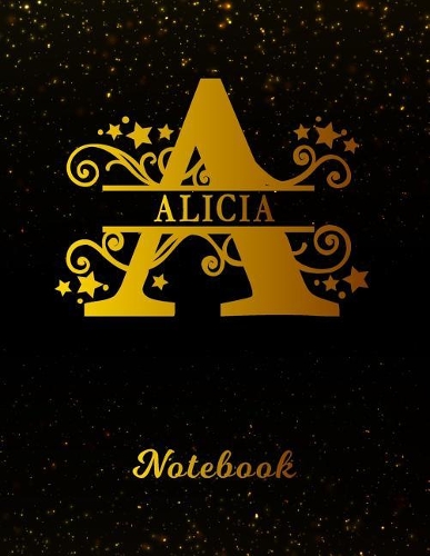 Alicia Notebook: Letter a Personalized First Name Personal Writing Notepad Journal Black Gold Glitter Pattern Effect Cover College Ruled Lined Paper for Journalists 