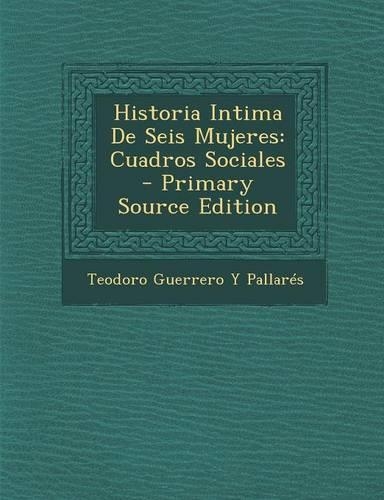 Historia Intima de Seis Mujeres
