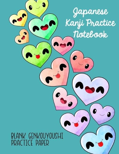 Japanese Kanji Practice Notebook: Kawaii Hearts Blank Genkouyoushi Practice Paper paired with Cornell Notes Paper for Students