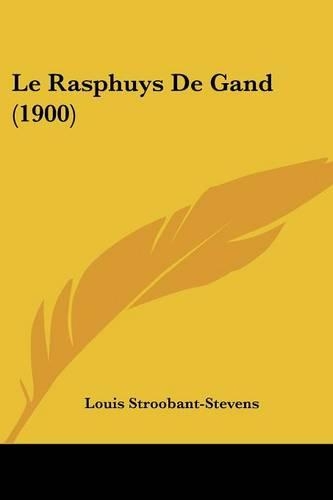 Le Rasphuys De Gand (1900)