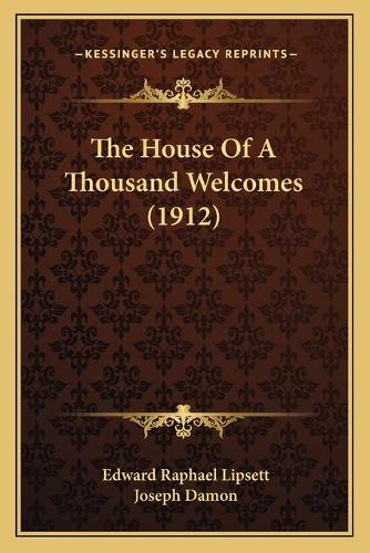The House Of A Thousand Welcomes (1912)