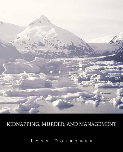 Kidnapping, Murder, and Management: The Reading