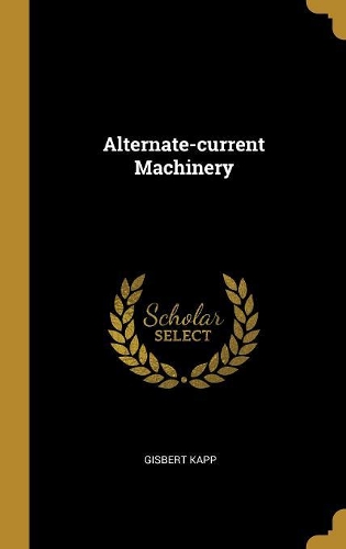 Alternate-current Machinery
