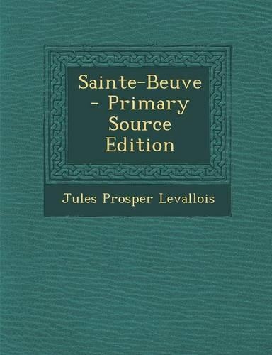 Sainte-Beuve - Primary Source Edition