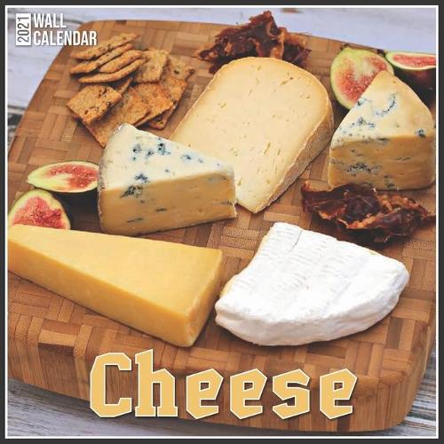 Cheese Wall Calendar 2021