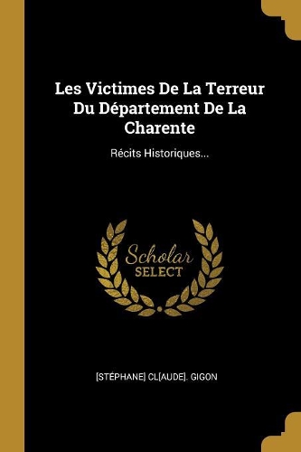 Les Victimes De La Terreur Du Département De La Charente