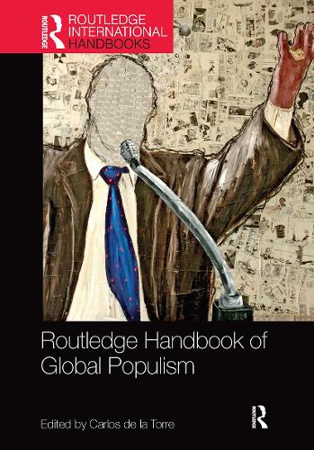 Routledge Handbook of Global Populism: (Routledge International Handbooks)