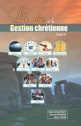 La vie et la gestion chrétienne tome II