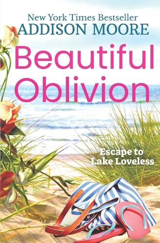 Beautiful Oblivion: Women's Fiction(1 Escape to Lake Loveless)