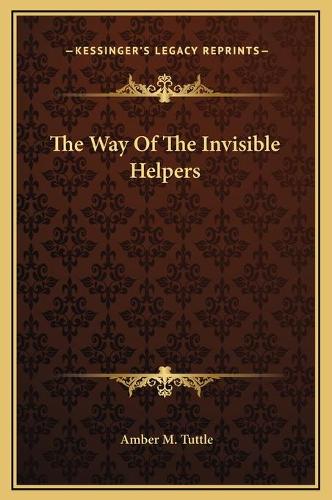 The Way Of The Invisible Helpers