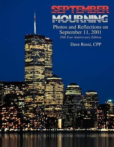 September Mourning: Photos and Reflections on September 11, 2001