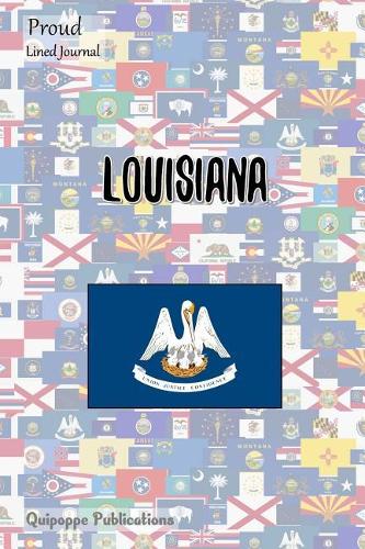 Proud Lined Journal: Medium Lined Journaling Notebook, Proud Proud of USA and Louisiana Patriot Cover, 6x9," 130 Pages