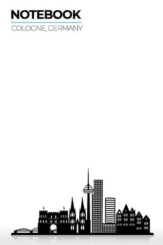 Notebook Cologne, Germany: Lined Ruled with Notes Section Box Modern City Skyline Themed Notebooks and Journals