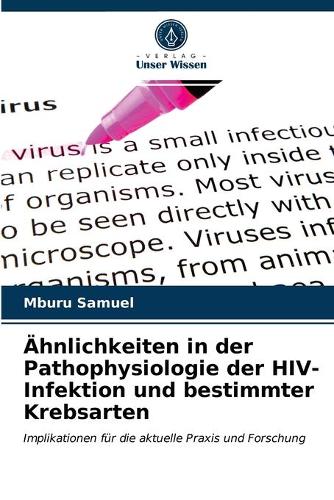 Ähnlichkeiten in der Pathophysiologie der HIV-Infektion und bestimmter Krebsarten