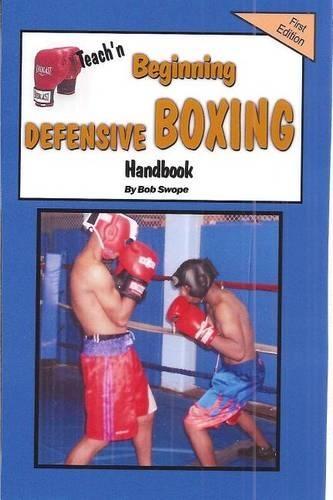 Teach'n Beginning Defensive Boxing Free Flow Handbook
