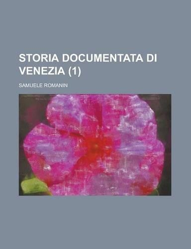 Storia Documentata Di Venezia (1)