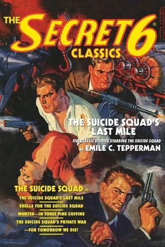 The Secret 6 Classics: The Suicide Squad's Last Mile
