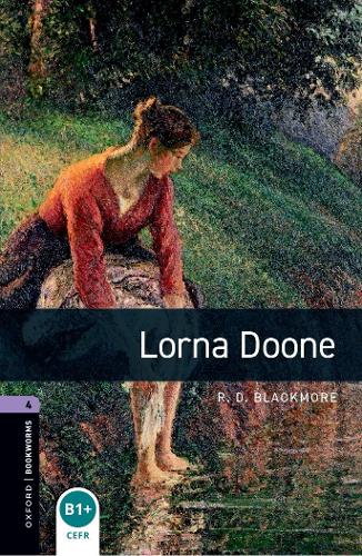 Oxford Bookworms Library: Level 4: Lorna Doone: (Oxford Bookworms ELT)