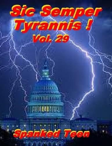 Sic Semper Tyrannis ! Vol. 29