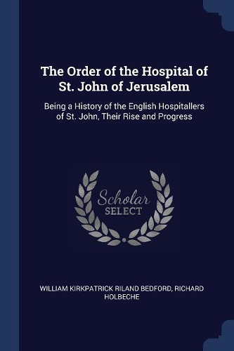 The Order of the Hospital of St. John of Jerusalem