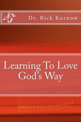 Learning To Love God's Way