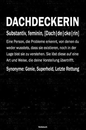 Dachdeckerin Notizbuch: Dachdeckerin Journal DIN A5 liniert 120 Seiten Geschenk