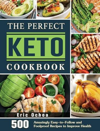 The Perfect Keto Cookbook