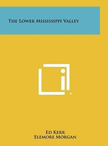 The Lower Mississippi Valley