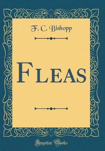Fleas (Classic Reprint)
