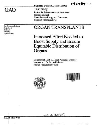 Organ Transplants: Increased Effort Needed to Boost Supply and Ensure Equitable Distribution of Organs