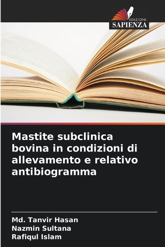Mastite subclinica bovina in condizioni di allevamento e relativo antibiogramma