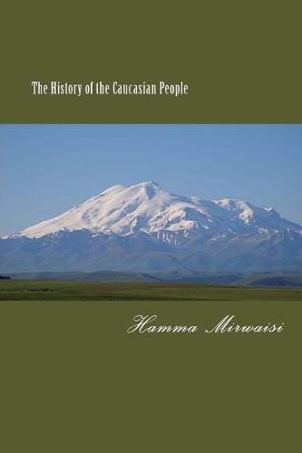 The History of the Caucasian People