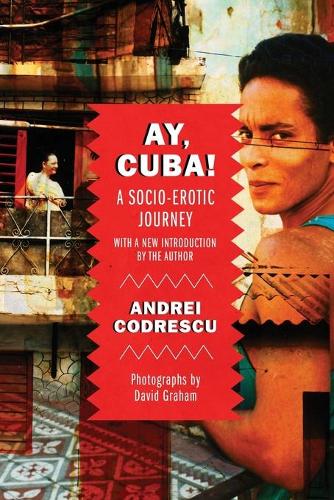 Ay, Cuba!: A Socio-Erotic Journey