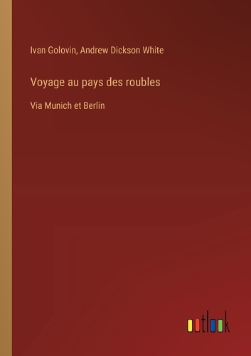Voyage au pays des roubles