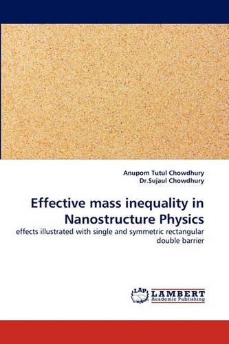 Effective mass inequality in Nanostructure Physics