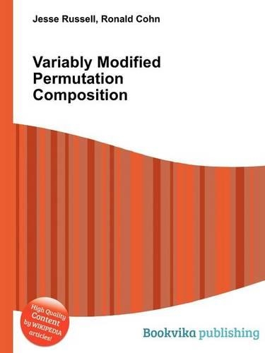 Variably Modified Permutation Composition