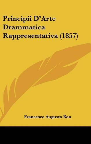 Principii D'Arte Drammatica Rappresentativa (1857)