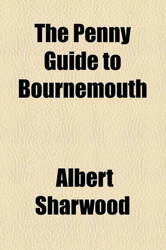 The Penny Guide to Bournemouth