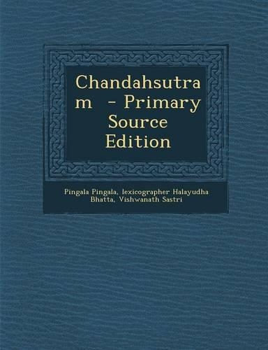 Chandahsutram - Primary Source Edition