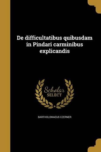 De difficultatibus quibusdam in Pindari carminibus explicandis