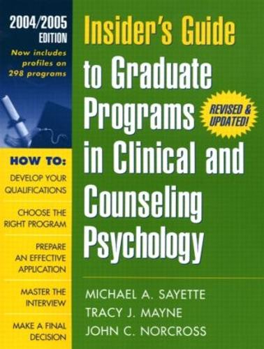 Insider's Guide to Graduate Programs in Clinical and Counseling Psychology: 2010/2011 Edition