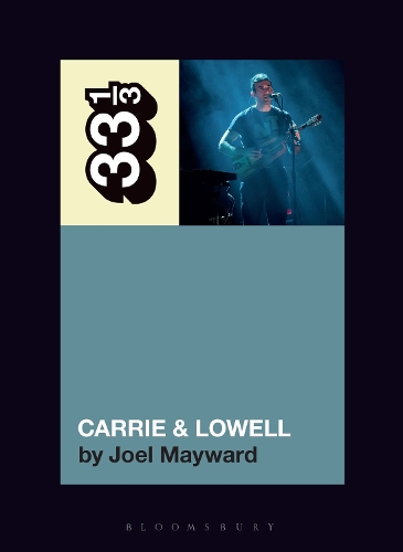 Sufjan Stevens' Carrie & Lowell: (33 1/3)