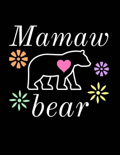 Mamaw Bear: Bear Journal Notebook to Write in