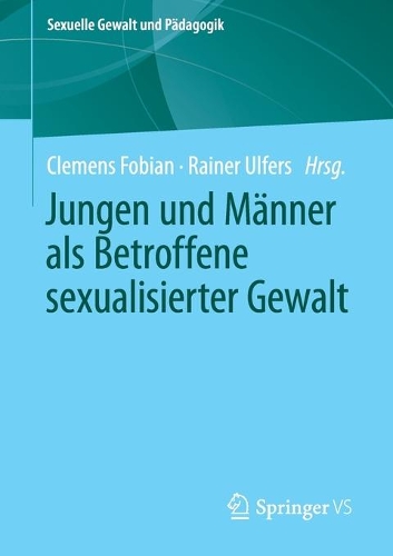 Jungen und Männer als Betroffene sexualisierter Gewalt