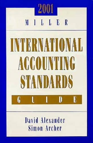 2000 Miller IAS Guide: Restatement and Analysis of International Accounting Standards
