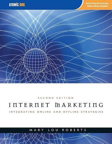 Internet Marketing: Integrating Online and Offline Strategies