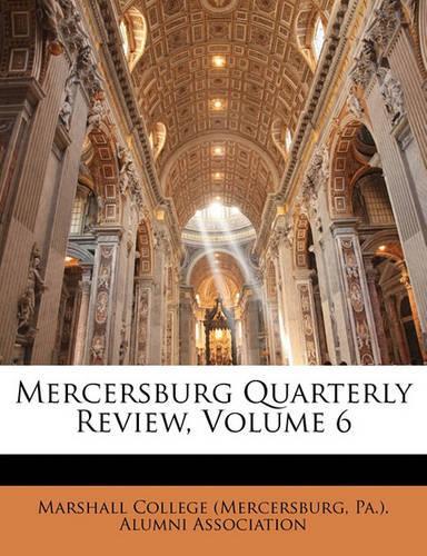 Mercersburg Quarterly Review, Volume 6