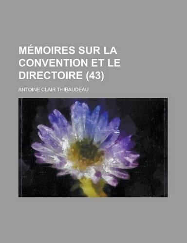 Memoires Sur La Convention Et Le Directoire (43)
