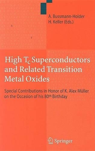 High Tc Superconductors and Related Transition Metal Oxides: Special Contributions in Honor of K. Alex Muller on the Occasion of His 80th Birthday
