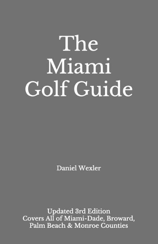 The Miami Golf Guide
